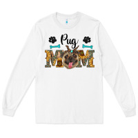 White western pug mom Long Sleeve Tee - RanaPortraitStore