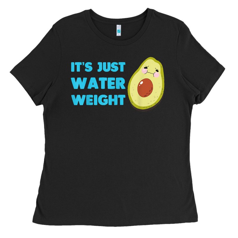 Nikocado Avocado Its Just Water Weight Diet Avocado T Shirt Ladies Tee by Craftify | Teevron