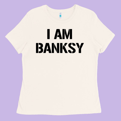 I Am Banksy Ladies Tee Designed By Craftify