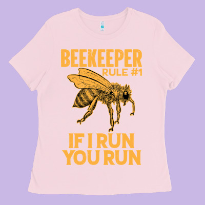 Bee Beekeeper If I Run You Run Bumble Bee Humour 449 Hive Beekeeping Ladies Tee Designed By Craftify