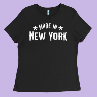Made In New York Ny City Nyc New Yorker My Home State Pride Premium T- Ladies Tee Designed By Craftify
