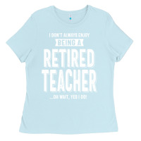 Baby Blue Retired Teacher Ladies Tee - Craftify