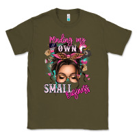 Army Green minding my own small business messy bun Classic Tee - texasbilliewilder