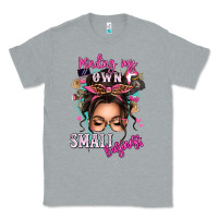 Minding My Own Small Business Messy Bun Classic Tee | Teevron