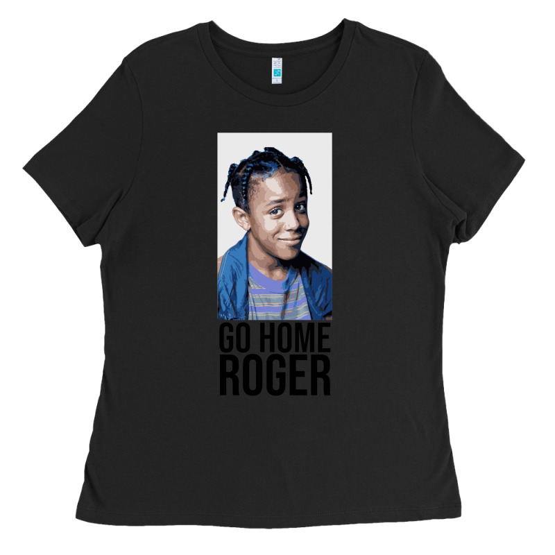 Sister Sister - Go Home Roger Ladies Tee by InspiraDesign | Teevron