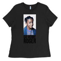 Black Sister Sister - Go Home Roger Ladies Tee - InspiraDesign
