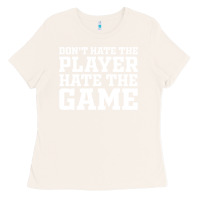 Bone Don't Hate The Player Hate The Game Ladies Tee - InspiraDesign