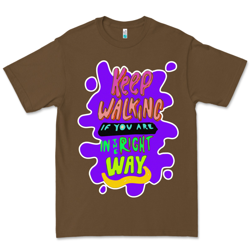 Keep Walking If You Are In The Right Way Premium Tee by Bettercallsaul | Teevron