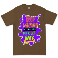 Cacao Keep walking if you are in the right way Premium Tee - Bettercallsaul