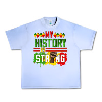 Grape Ice my history is strong Urban Heavy Tee - CowGirlArtShop