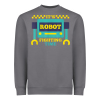 Storm it's robot fighting time funny robotics engineer battle bots Heavyweight Sweatshirt - PixelWave