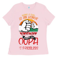 Bubblegum Pink Being A Dad Is An Honor Being Papa Is Priceless Ladies Tee - Bettercallsaul