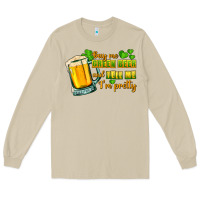Mushroom Buy me green beer and tell me i'm pretty Long Sleeve Tee - CowGirlArtShop
