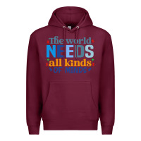 Burgundy The world needs all kinds of minds Premium Hoodie - CowhideDigitalArt