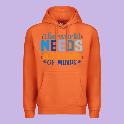 The World Needs All Kinds Of Minds Premium Hoodie Designed By Cowhidedigitalart