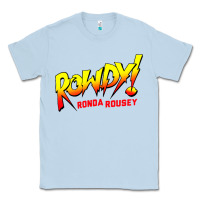 Dusty Blue Ronda Rousey Merch Rowdy Ronda Rousey Shirt Classic Tee - InspiraDesign