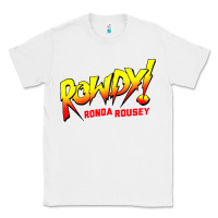 White Ronda Rousey Merch Rowdy Ronda Rousey Shirt Classic Tee - InspiraDesign