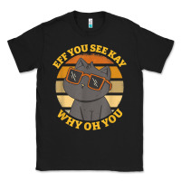 Black funny retro sunset eff you see kay why oh you cat lovers t shirt Classic Tee - ArtChic