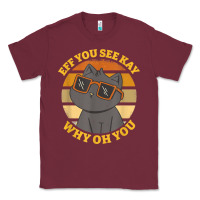 Burgundy funny retro sunset eff you see kay why oh you cat lovers t shirt Classic Tee - ArtChic