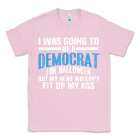 Bubblegum Pink i was going to be a democrat for halloween political t shirt t shirt Classic Tee - StudioElite
