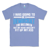 Colony Blue i was going to be a democrat for halloween political t shirt t shirt Classic Tee - StudioElite