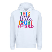 This Little Light Of Mine Premium Hoodie | Teevron