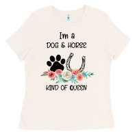 Bone I'm A Dog & Horse Kind Of Queen Pet Lover Owner Ladies Tee - Bettercallsaul
