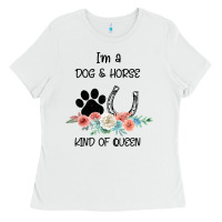 White I'm A Dog & Horse Kind Of Queen Pet Lover Owner Ladies Tee - Bettercallsaul