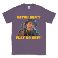 Lavender Gator Don'T Play No Shit! (2) Classic Tee - trangStudio