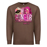 Chestnut heal cancer for nothing is impossible with god Premium Sweatshirt - BarkalooDesign