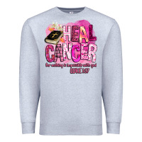 Heather Grey heal cancer for nothing is impossible with god Premium Sweatshirt - BarkalooDesign
