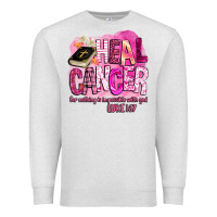 Oatmeal Heather heal cancer for nothing is impossible with god Premium Sweatshirt - BarkalooDesign