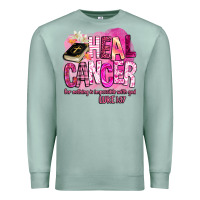 Seafoam heal cancer for nothing is impossible with god Premium Sweatshirt - BarkalooDesign