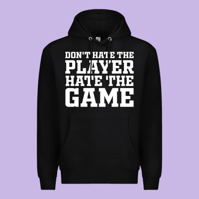 Don't Hate The Player Hate The Game Premium Hoodie Designed By Inspiradesign