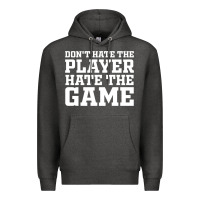 Charcoal Heather Don't Hate The Player Hate The Game Premium Hoodie - InspiraDesign