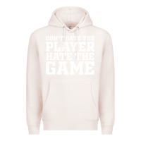 Pale Pink Don't Hate The Player Hate The Game Premium Hoodie - InspiraDesign