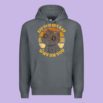 Funny Retro Sunset Eff You See Kay Why Oh You Cat Lovers T Shirt Premium Hoodie Designed By Artchic