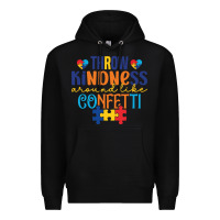 Black Throw kindness around like confetti Premium Hoodie - CowhideDigitalArt