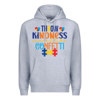 Heather Grey Throw kindness around like confetti Premium Hoodie - CowhideDigitalArt