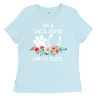 Baby Blue Im A Dog And Horse Kind Of Queen Ladies Tee - Bettercallsaul