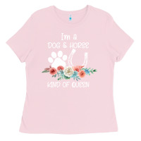 Bubblegum Pink Im A Dog And Horse Kind Of Queen Ladies Tee - Bettercallsaul