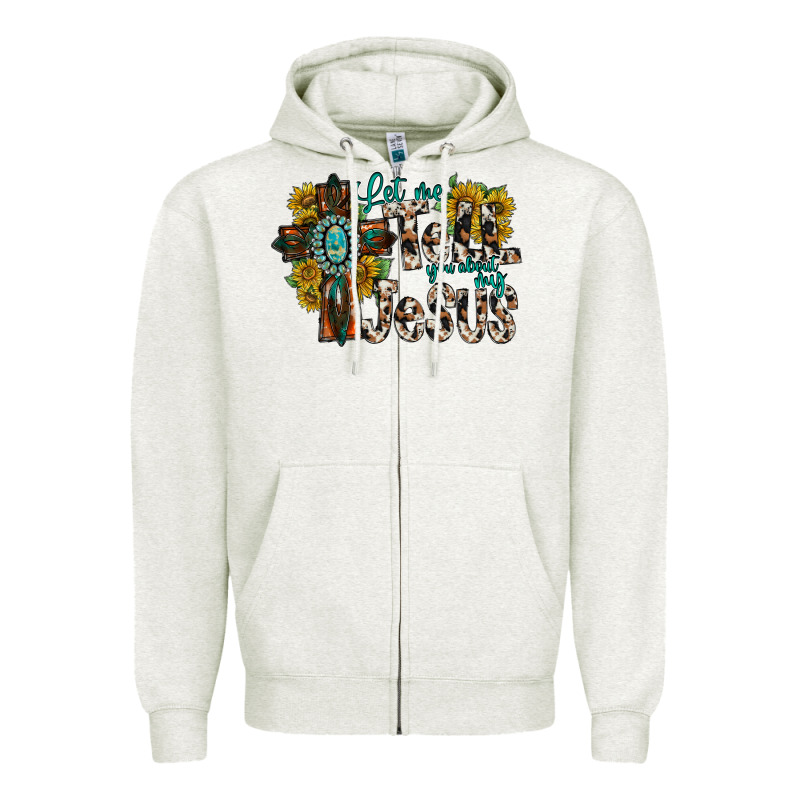 Let Me Tell You About My Jesus Zipper Hoodie by RacoonDesign | Teevron