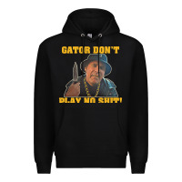 Black Gator Don'T Play No Shit! (2) Premium Hoodie - trangStudio