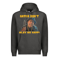 Charcoal Heather Gator Don'T Play No Shit! (2) Premium Hoodie - trangStudio