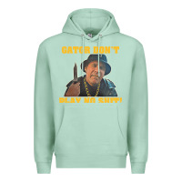 Seafoam Gator Don'T Play No Shit! (2) Premium Hoodie - trangStudio
