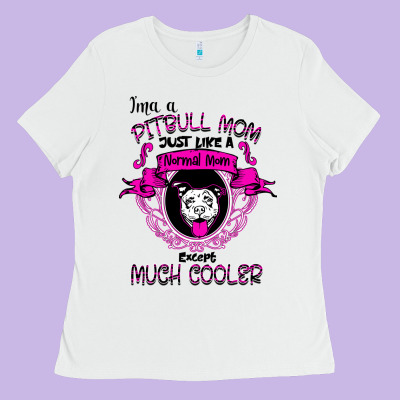 I'm A Pitbull Mom Just Like A Normal Mom Ladies Tee Designed By Bettercallsaul