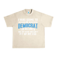 Sandshell i was going to be a democrat for halloween political t shirt t shirt Urban Heavy Tee - StudioElite