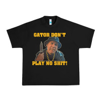Black Gator Don'T Play No Shit! (2) Urban Heavy Tee - trangStudio