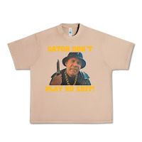 Burro Gator Don'T Play No Shit! (2) Urban Heavy Tee - trangStudio