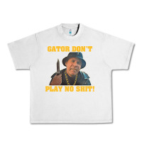 Lunar Rock Gator Don'T Play No Shit! (2) Urban Heavy Tee - trangStudio